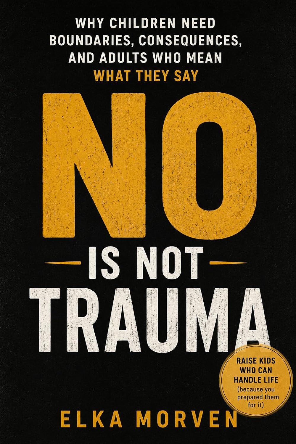 No Is Not Trauma
